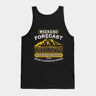 Funny Hiking Weekend Forecast Hiking T-Shirt Tank Top